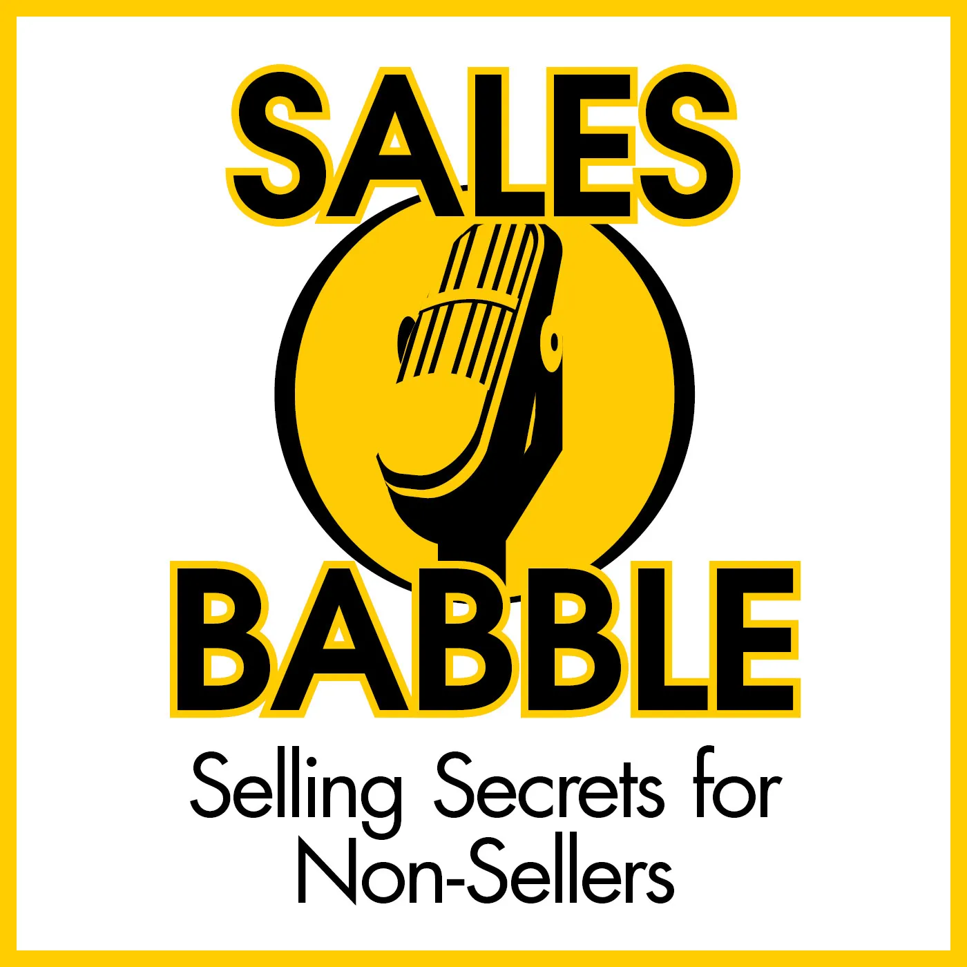 Best Sales Podcasts: Sales Babble